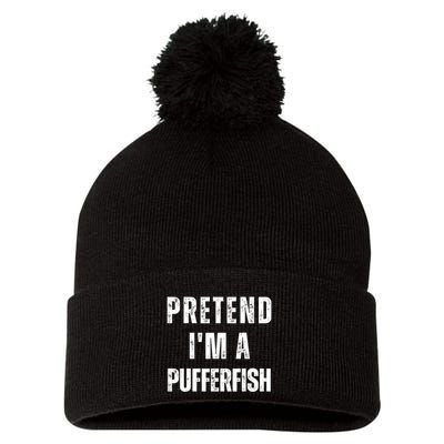 Pretend Im A Pufferfish Funny Halloween Matching Costume Gift Pom Pom 12in Knit Beanie
