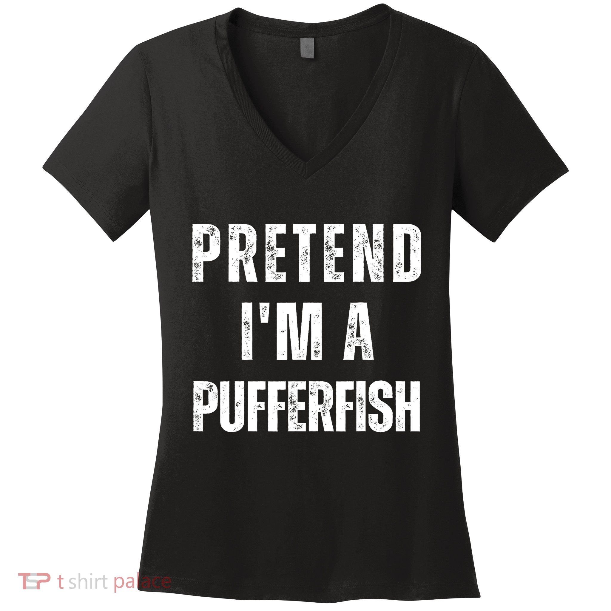 Pretend Im A Pufferfish Funny Halloween Matching Costume Gift Women's V-Neck T-Shirt
