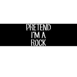 Pretend IM A Rock Costume Family Lazy Easy Halloween Bumper Sticker