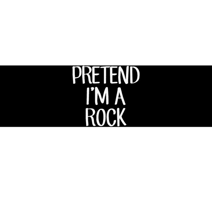 Pretend IM A Rock Costume Family Lazy Easy Halloween Bumper Sticker