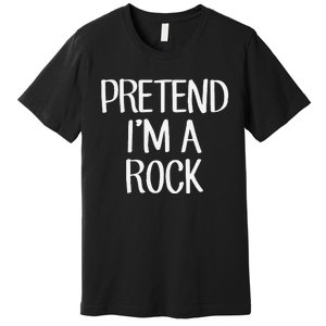 Pretend IM A Rock Costume Family Lazy Easy Halloween Premium T-Shirt