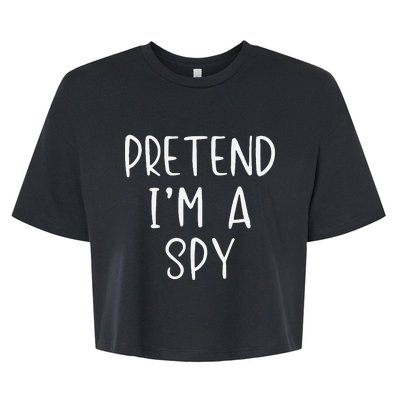 Pretend IM A Spy Halloween Simple Funny Bella+Canvas Jersey Crop Tee