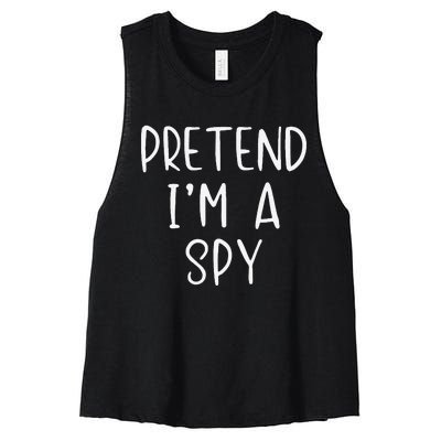 Pretend IM A Spy Halloween Simple Funny Women's Racerback Cropped Tank