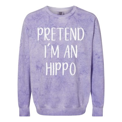 Pretend Im A Hippo Costume Halloween Hippopotamus Lazy Quick Colorblast Crewneck Sweatshirt