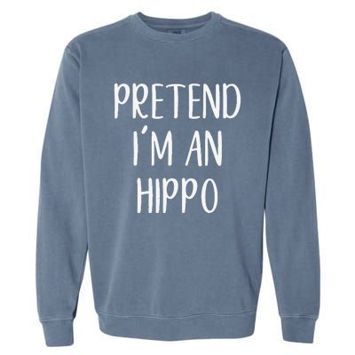 Pretend Im A Hippo Costume Halloween Hippopotamus Lazy Quick Garment-Dyed Sweatshirt