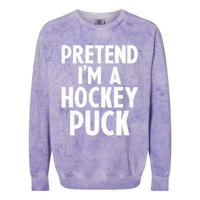 Pretend I'm A Hockey Puck Ice Hockey Easy Halloween Costume Gift Colorblast Crewneck Sweatshirt