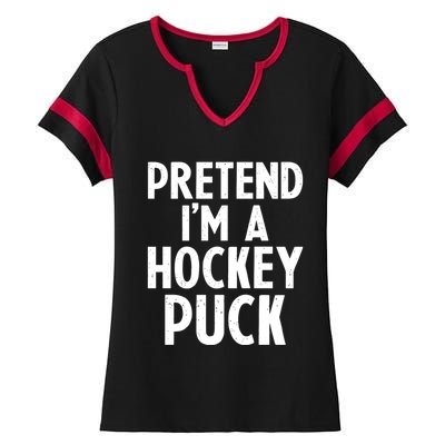 Pretend I'm A Hockey Puck Ice Hockey Easy Halloween Costume Gift Ladies Halftime Notch Neck Tee