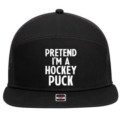 Pretend I'm A Hockey Puck Ice Hockey Easy Halloween Costume Gift 7 Panel Mesh Trucker Snapback Hat