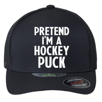 Pretend I'm A Hockey Puck Ice Hockey Easy Halloween Costume Gift Flexfit Unipanel Trucker Cap