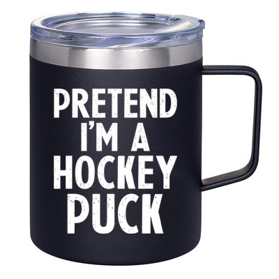 Pretend I'm A Hockey Puck Ice Hockey Easy Halloween Costume Gift 12oz Stainless Steel Coffee Mug