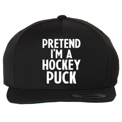 Pretend I'm A Hockey Puck Ice Hockey Easy Halloween Costume Gift Wool Snapback Cap