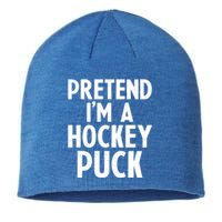 Pretend I'm A Hockey Puck Ice Hockey Easy Halloween Costume Gift Sustainable Beanie