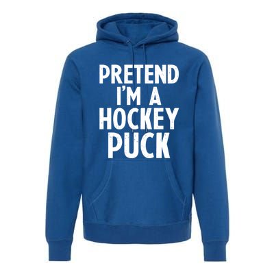 Pretend I'm A Hockey Puck Ice Hockey Easy Halloween Costume Gift Premium Hoodie