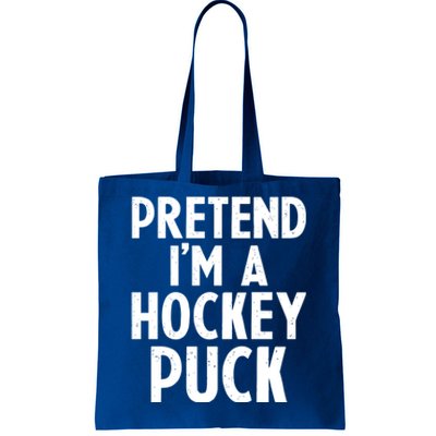 Pretend I'm A Hockey Puck Ice Hockey Easy Halloween Costume Gift Tote Bag