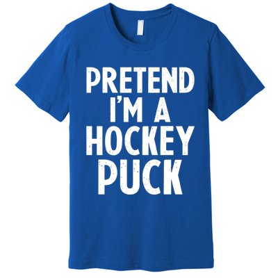 Pretend I'm A Hockey Puck Ice Hockey Easy Halloween Costume Gift Premium T-Shirt