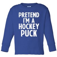 Pretend I'm A Hockey Puck Ice Hockey Easy Halloween Costume Gift Toddler Long Sleeve Shirt