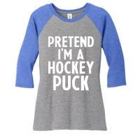 Pretend I'm A Hockey Puck Ice Hockey Easy Halloween Costume Gift Women's Tri-Blend 3/4-Sleeve Raglan Shirt