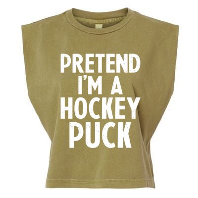 Pretend I'm A Hockey Puck Ice Hockey Easy Halloween Costume Gift Garment-Dyed Women's Muscle Tee