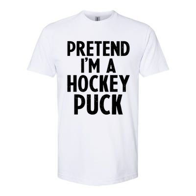 Pretend I'm A Hockey Puck Ice Hockey Easy Halloween Costume Gift Softstyle CVC T-Shirt