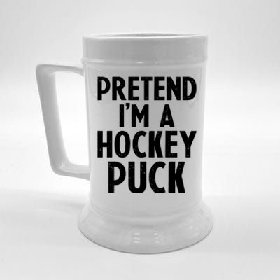 Pretend I'm A Hockey Puck Ice Hockey Easy Halloween Costume Gift Beer Stein