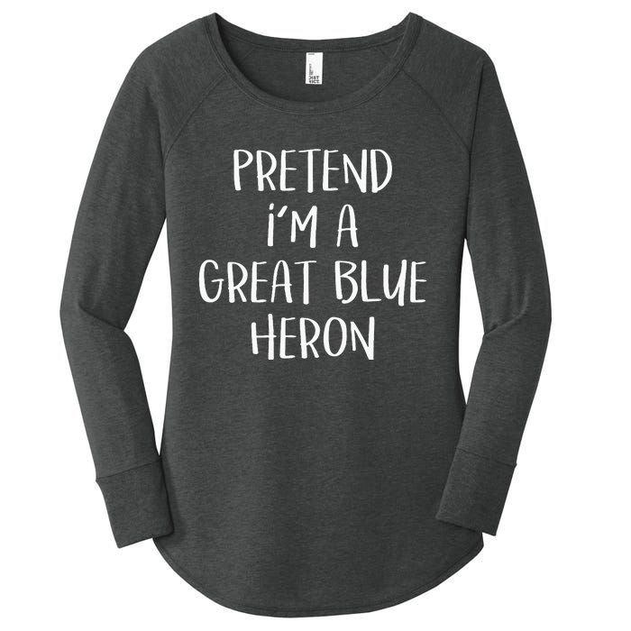 Pretend Im A Blue Heron Costume Funny Halloween Party Women's Perfect Tri Tunic Long Sleeve Shirt