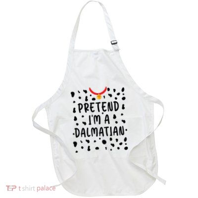 Pretend Im A Dalmatian Funny Lazy Halloween Costume Full-Length Apron With Pockets