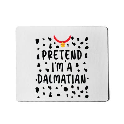 Pretend Im A Dalmatian Funny Lazy Halloween Costume Mousepad