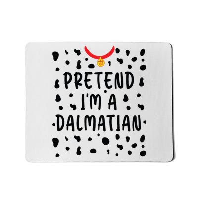 Pretend Im A Dalmatian Funny Lazy Halloween Costume Mousepad