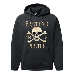 Pretend Im A Pirate Skull Crossbones Easy Funny Halloween Performance Fleece Hoodie