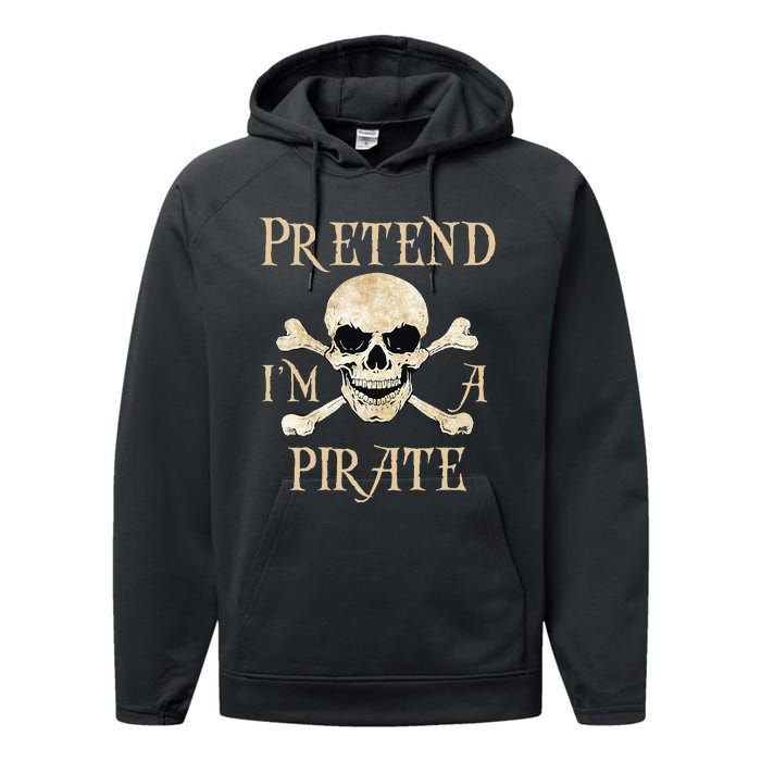 Pretend Im A Pirate Skull Crossbones Easy Funny Halloween Performance Fleece Hoodie