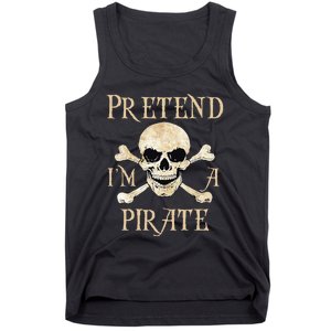 Pretend Im A Pirate Skull Crossbones Easy Funny Halloween Tank Top