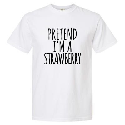 Pretend Im A Strawberry Funny Lazy Halloween Garment-Dyed Heavyweight T-Shirt