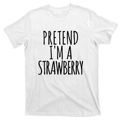 Pretend Im A Strawberry Funny Lazy Halloween T-Shirt