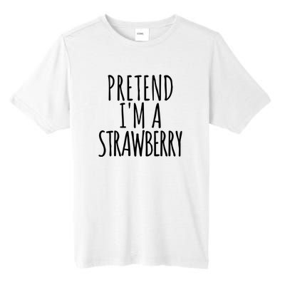 Pretend Im A Strawberry Funny Lazy Halloween Tall Fusion ChromaSoft Performance T-Shirt