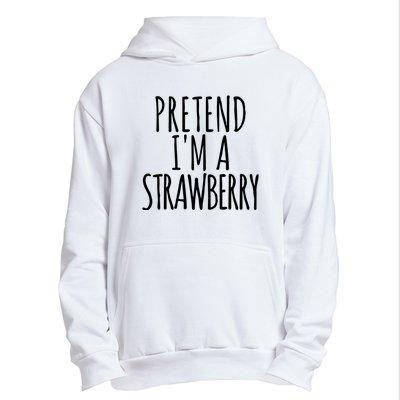 Pretend Im A Strawberry Funny Lazy Halloween Urban Pullover Hoodie