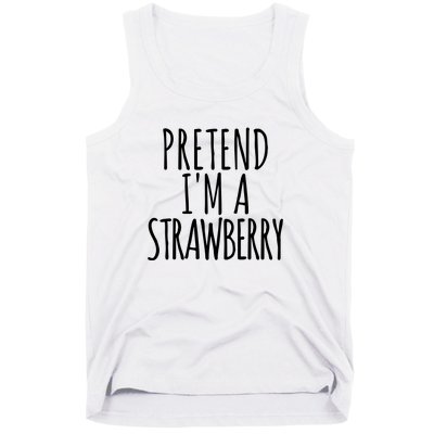 Pretend Im A Strawberry Funny Lazy Halloween Tank Top