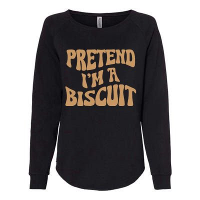 Pretend IM A Biscuit Funny Lazy Halloween Costume Womens California Wash Sweatshirt