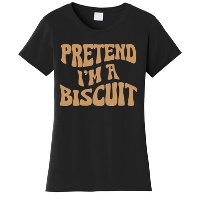 Pretend IM A Biscuit Funny Lazy Halloween Costume Women's T-Shirt