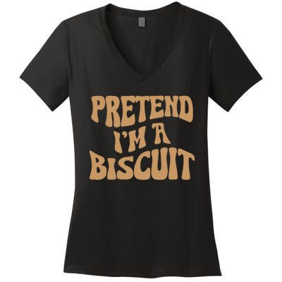 Pretend IM A Biscuit Funny Lazy Halloween Costume Women's V-Neck T-Shirt