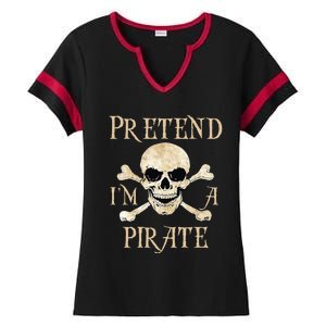 Pretend IM A Pirate Skull Crossbones Easy Ladies Halftime Notch Neck Tee