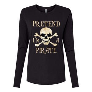 Pretend IM A Pirate Skull Crossbones Easy Womens Cotton Relaxed Long Sleeve T-Shirt