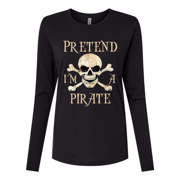 Pretend IM A Pirate Skull Crossbones Easy Womens Cotton Relaxed Long Sleeve T-Shirt