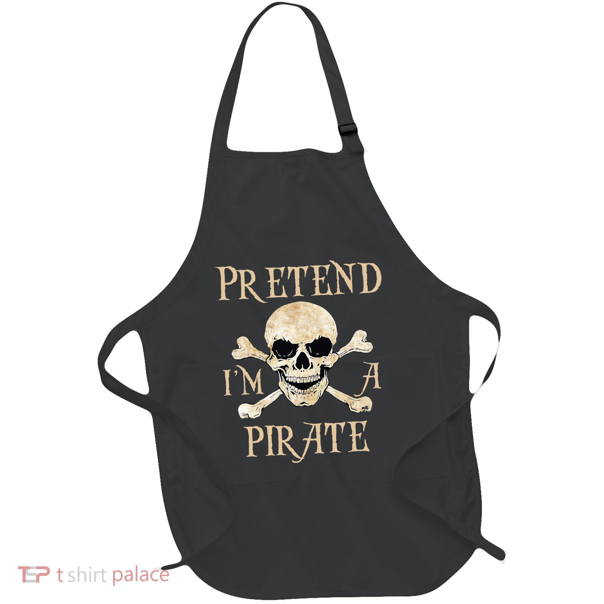 Pretend IM A Pirate Skull Crossbones Easy Full-Length Apron With Pockets