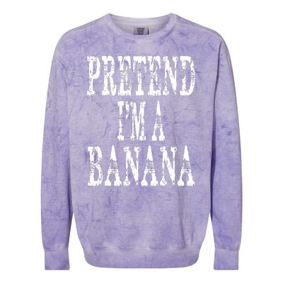 Pretend Im A Banana Funny Lazy Halloween Costume Colorblast Crewneck Sweatshirt