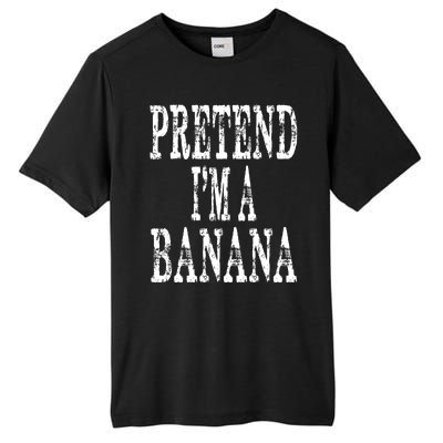 Pretend Im A Banana Funny Lazy Halloween Costume Tall Fusion ChromaSoft Performance T-Shirt