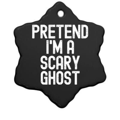 Pretend IM A Scary Ghost Halloween Costume Ceramic Star Ornament