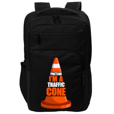 Pretend I'm A Traffic Cone Lazy Halloween Costume Impact Tech Backpack