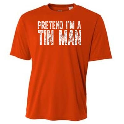 Pretend Im A Tin Man Funny Costume Cooling Performance Crew T-Shirt