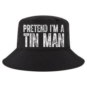 Pretend Im A Tin Man Funny Costume Cool Comfort Performance Bucket Hat