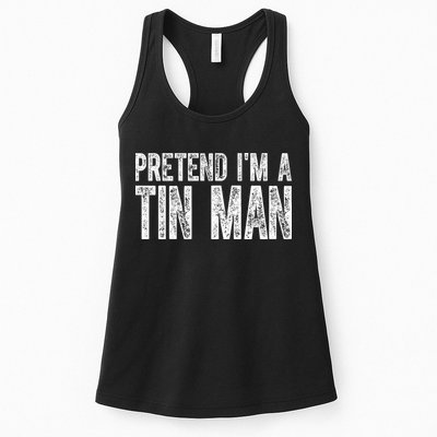Pretend Im A Tin Man Funny Costume Womens Tank Top